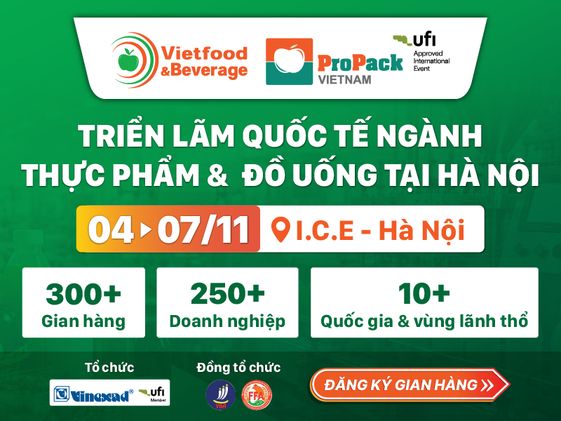 VIETFOOD & BEVERAGE - PROPACK VIETNAM 2026:  KẾT NỐI CHUỖI GIÁ TRỊ F&B, MỞ RỘNG CƠ HỘI KINH DOANH TẠI THỊ TRƯỜNG MIỀN BẮC